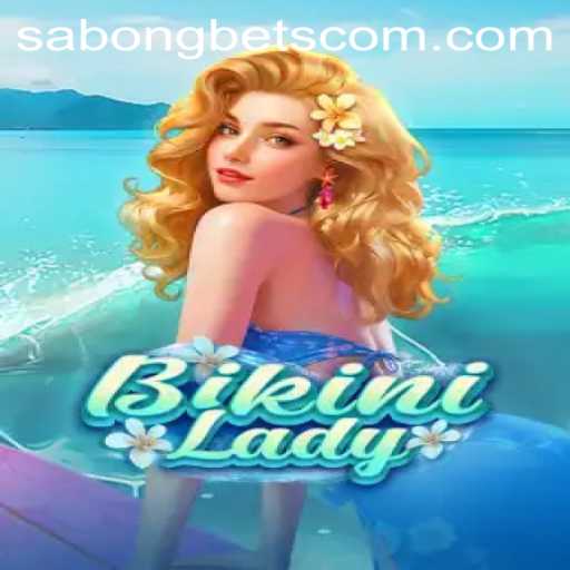 The Unique World of BikiniLady and Sabongbets